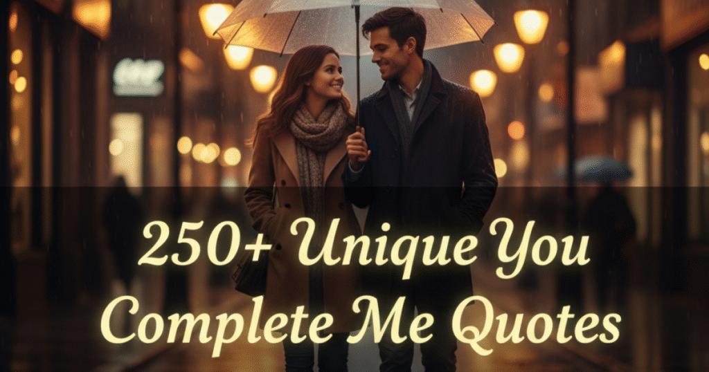 You Complete Me Quotes
